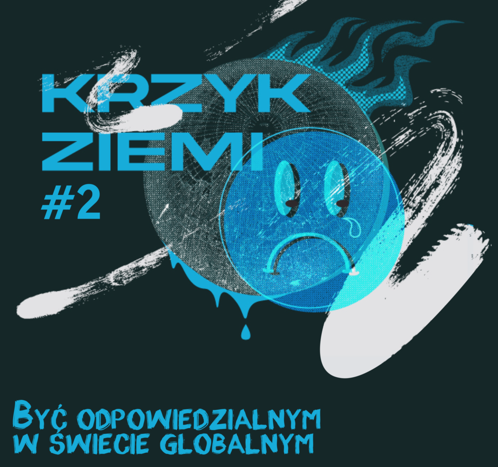 PAE - Krzyk ziemi - Być odpowiedzialnym A3 2 Abstrakcyjne przedstawienie planety Ziemi ze smutną niebieską buzią. Krzyk ziemi numer 2. Być odpowiedzialnym w świecie globalnym.