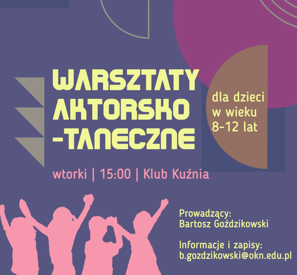 KK_warsztaty aktorsko taneczne_A3 2 Różowe kontury dzieci w lewym dolnym rogu. Fioletowe tło z elementami geometrycznymi. Warsztaty aktorsko-taneczne dla dzieci w wieku 8-12 lat.