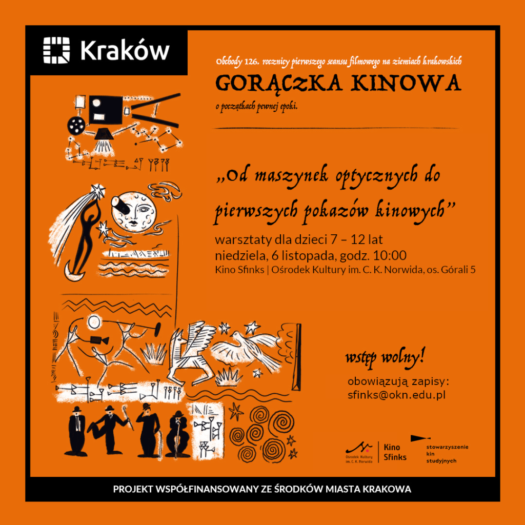 święto kina Grafika promująca warsztaty dla dzieci w wieku 7-12 lat "od maszyn optycznych do pierwszych pokazów kinowych".