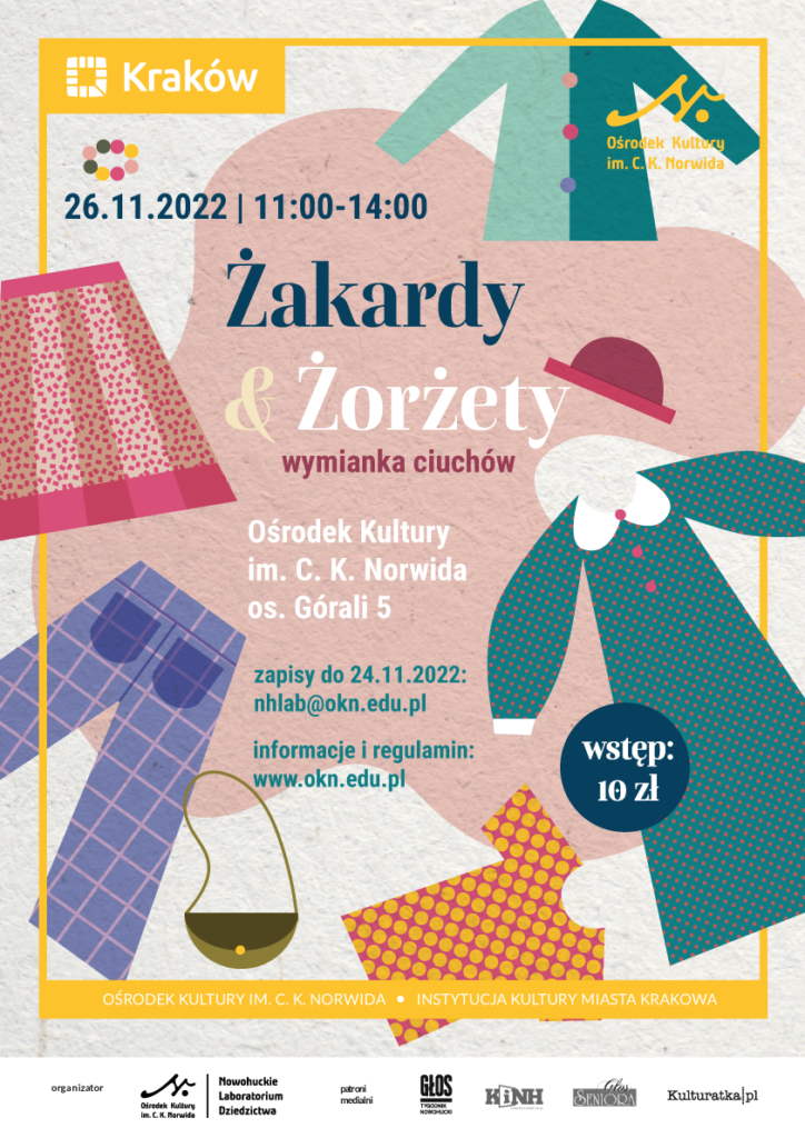 żakardy-i-żorżety Żakardy i żorżety, wymianka ciuchów. 26 listopada 2022 roku. Od godziny 11:00 do 14:00. Ośrodek Kultury imienia Cypriana Kamila Norwida, osiedla Górali 5. Wstęp: 10 zł. Szczegółowe informacje i regulamin www.nhlab.okn.edu.pl.